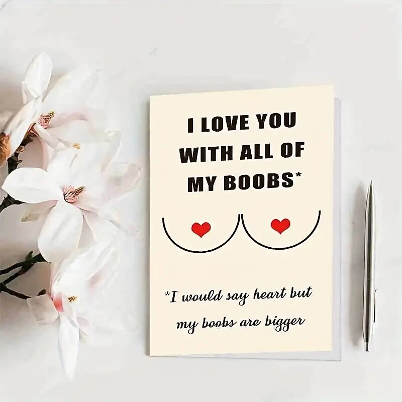 Valentine's Day Funny Card Anniversary Celebration Card I LOVE YOU With ALL OF MY BOOBS2