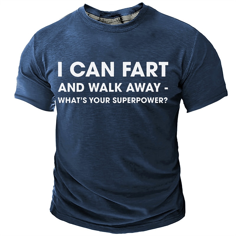 Men's Funny Graphic T-Shirt: 'I Can Fart And Walk Away - What's Your Superpower?' Humorous Tee2