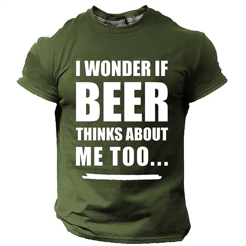 Men's Funny Beer Graphic T-Shirt - 'I Wonder If Beer Thinks About Me Too' Short Sleeve Humorous Lifestyle Tee4