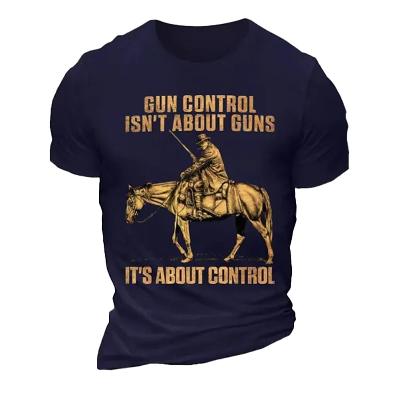 Mens T-Shirt Gun Control Isn't About Guns It's About Control Graphic Freedom Statement Short Sleeve3