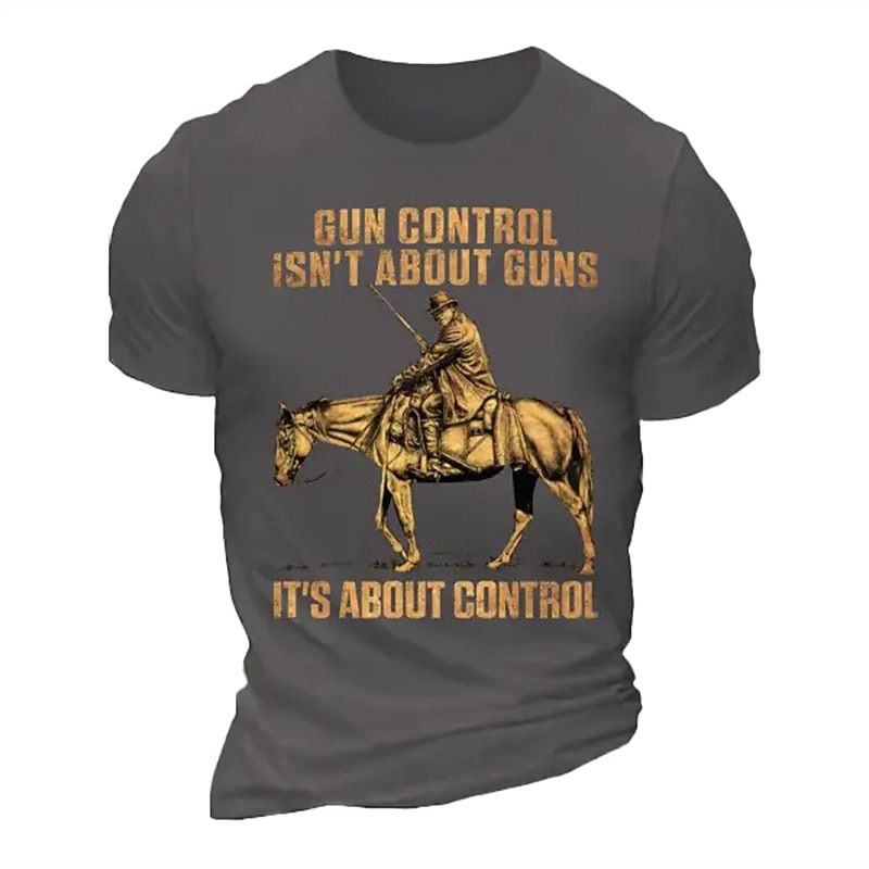 Mens T-Shirt Gun Control Isn't About Guns It's About Control Graphic Freedom Statement Short Sleeve2