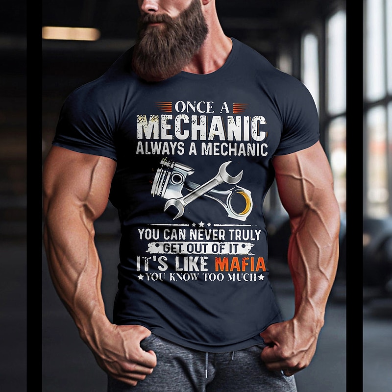 Mens Mechanic T-Shirt - Funny 'Once A Mechanic Always A Mechanic, It's Like Mafia' Work Humor Graphic Tee3