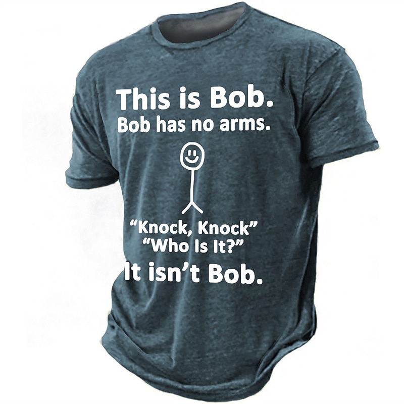 Funny Men's Graphic T-Shirt | 'Bob Has No Arms' Knock Knock Joke Humor Print2