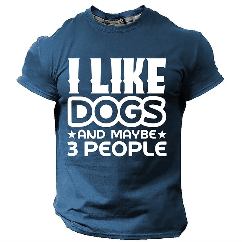 I Like Dogs And Maybe 3 People Funny Men's Graphic T-Shirt | Short Sleeve Dog Lover Tee