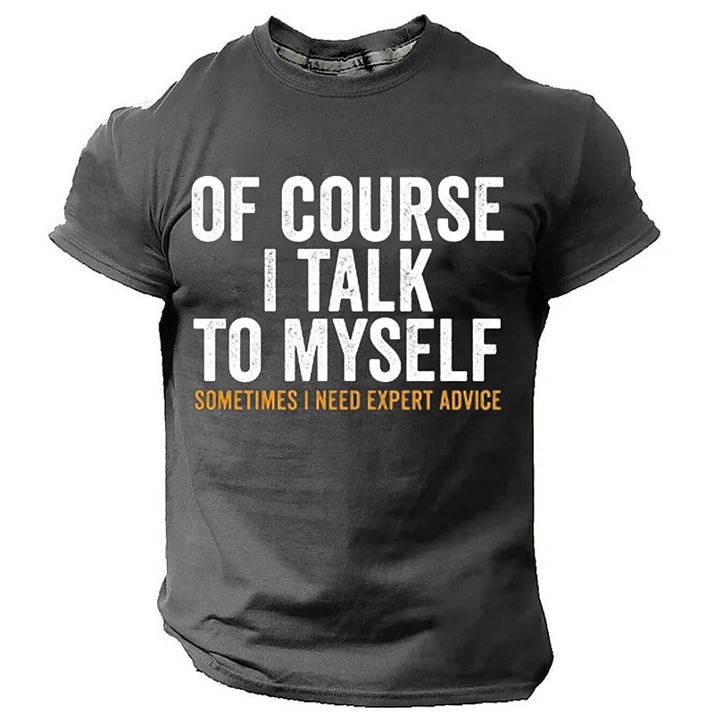Men's Graphic T-Shirt, Humorous Lifestyle Quote Short Sleeve Top - 'Of Course I Talk To Myself'3