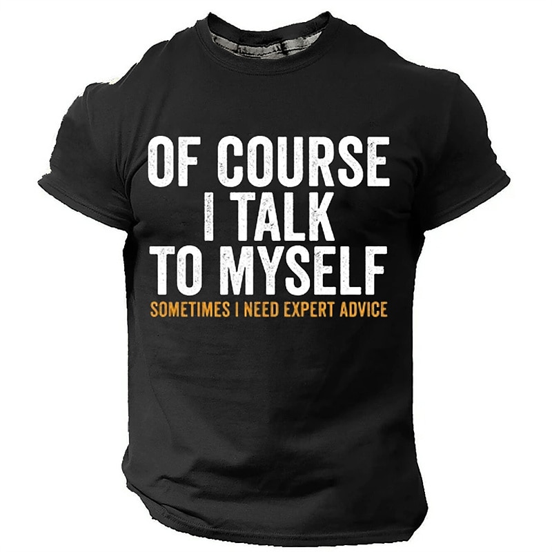 Men's Graphic T-Shirt, Humorous Lifestyle Quote Short Sleeve Top - 'Of Course I Talk To Myself'4