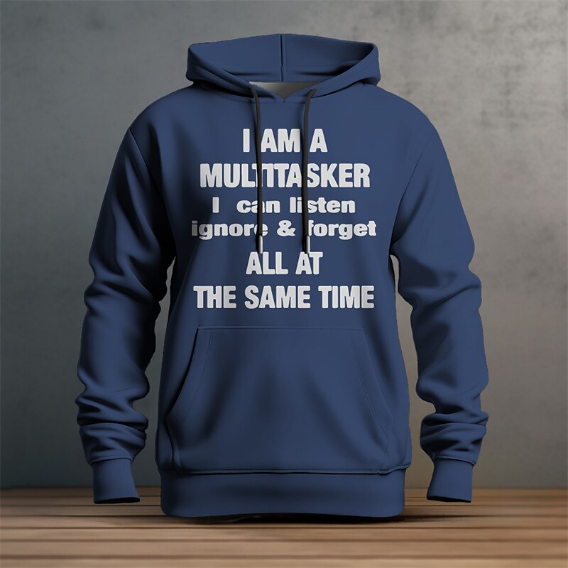 Men's Funny Multitasker Hoodie - I Can Listen, Ignore & Forget All at the Same Time - Lifestyle Humor Graphic Print3