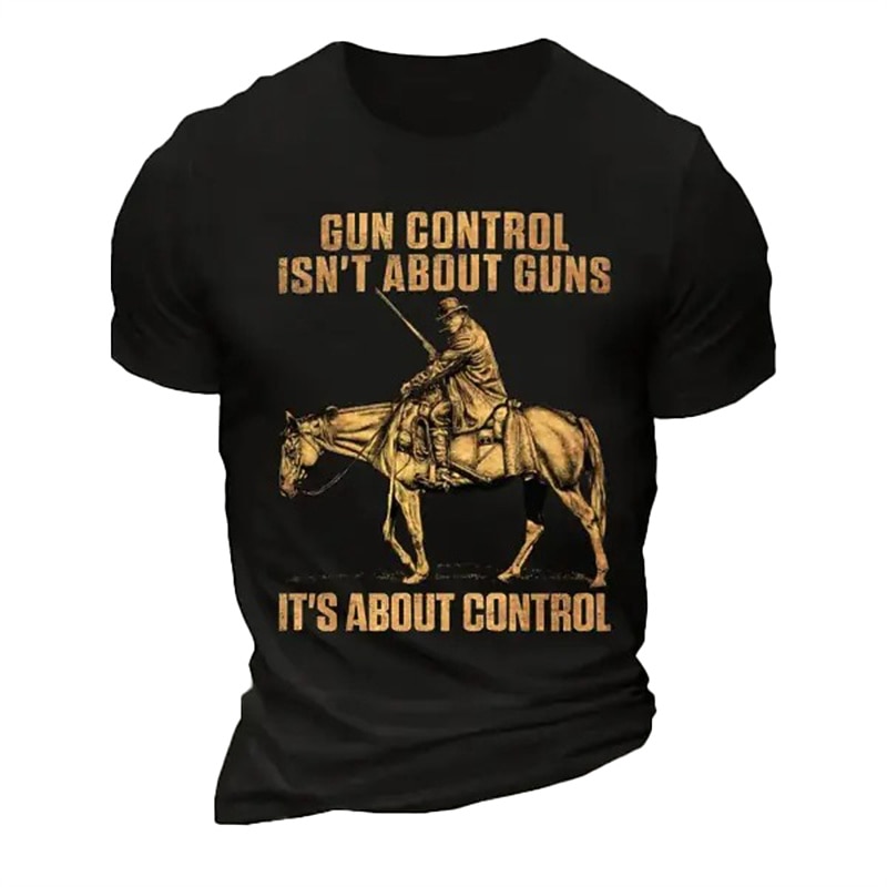 Mens T-Shirt Gun Control Isn't About Guns It's About Control Graphic Freedom Statement Short Sleeve