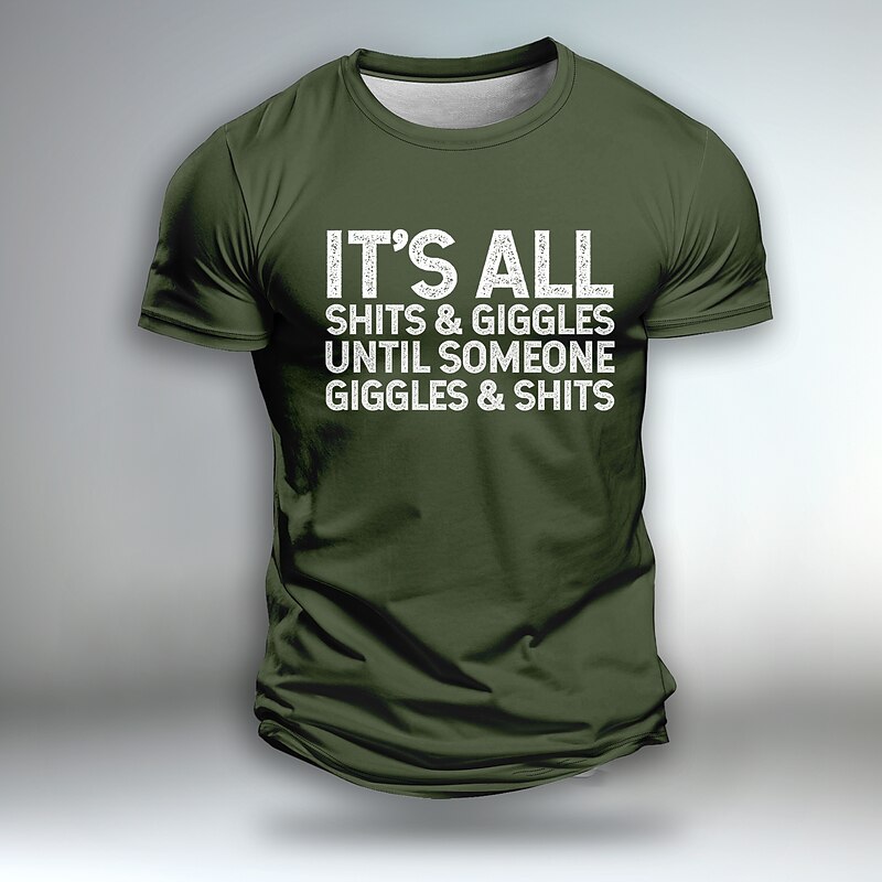 Men's Crude Humor Graphic T-Shirt: Funny "It's All Shits & Giggles Until Someone Giggles & Shits" Short Sleeve3