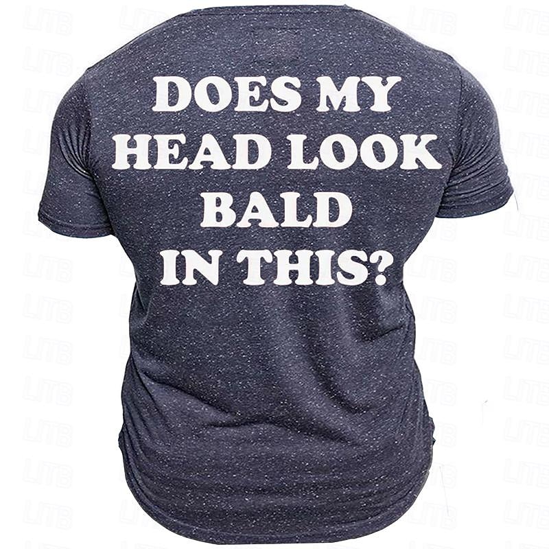 Men's Graphic Does My Head Look Bald in This T Shirt Short Sleeve T shirt 3D Print Crew Neck Shirt Retro Vintage Casual Street Style Sports Outdoor Holiday Going out Blue Army Green Dark Blue Spring2