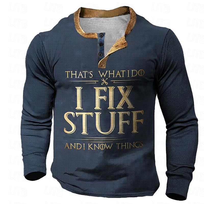 Funny Slang I Fix Stuff Men's Street Style 3D Printed Waffle Henley T Shirt Tee Sports Outdoor Holiday Festival T shirt Black Brown Dark Blue Long Sleeve Henley Shirt Spring &  Fall