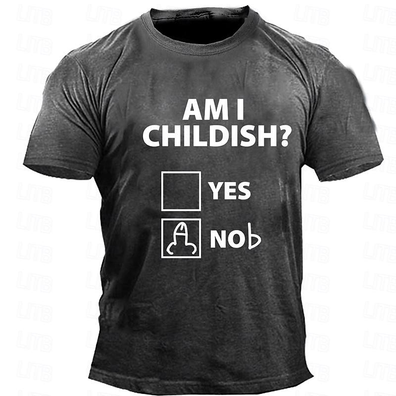 Men's Adult Humor Graphic Am I Childish T shirt Short Sleeve T shirt 3D Print Crew Neck Shirt Daily Street Style Sports Outdoor Holiday Going out Blue Army Green Dark Blue Spring & Summer Clothing3