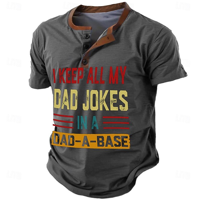 Men's Funny Dad Jokes Graphic T-Shirt 'I Keep All My Dad Jokes in a Dad-A-Base' Pun Short Sleeve Henley3