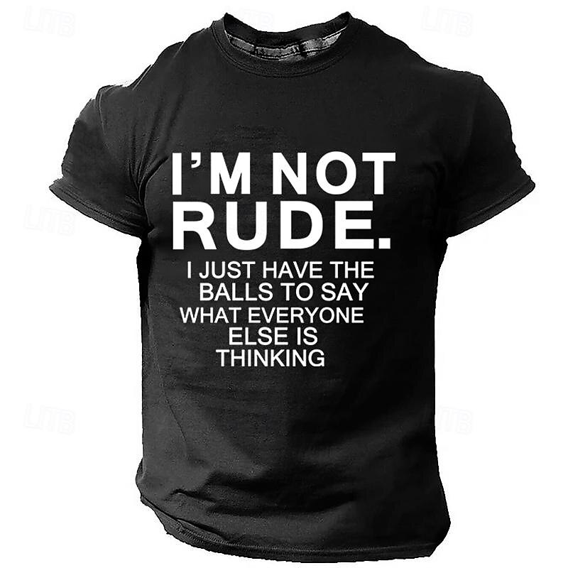 Men's Funny Short Sleeve Graphic T-Shirt with "I'm Not Rude. I Just Have The Balls To Say What Everyone Else Is Thinking" Slogan.3