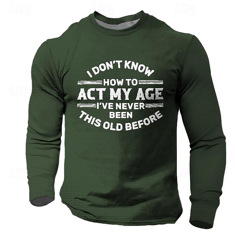 Men's Graphic Act My Age T Shirt Long Sleeve T shirt 3D Print Crew Neck Shirt Fashion Casual Street Style Sports Outdoor Holiday Going out Black Brown Army Green Spring &  Fall Clothing Apparel S M L3