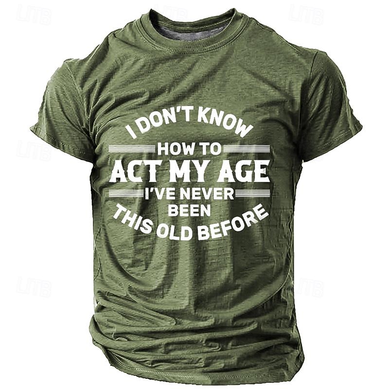 Men's Graphic Act My Age T Shirt Short Sleeve T shirt 3D Print Crew Neck Shirt Daily Casual Street Style Sports Outdoor Holiday Going out Blue Brown Green Spring & Summer Clothing Apparel S M L XL2