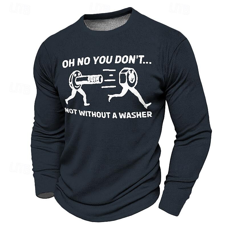 Men's Graphic Oh No You Don't Not Without a Washer T Shirt Waffle T Shirt Long Sleeve T shirt 3D Print Crew Neck Shirt Designer Casual Street Style Sports Outdoor Holiday Going out Black Burgundy