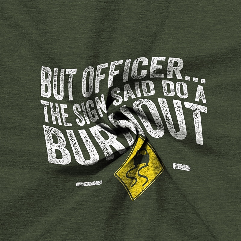 But Officer the Sign Said Do a Burnout Men's Street Style 3D Printed Henley T shirt Tee Street Holiday Going out T shirt Army Green Dark Blue Dark Gray Short Sleeve Henley2