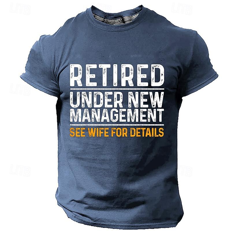 Men's Short Sleeve Graphic T-Shirt, Funny Retirement Humor Design "Retired Under New Management See Wife For Details", Family Relationship Gift4