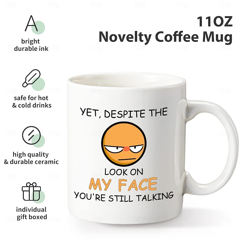 1pc 11oz Despite the Look on My FaceYou're Still Talking Sarcastic Funny Gift Coffee Mug for Christmas Friends ColleaguesGag Gift Coffee Mug for Coffee Lovers3