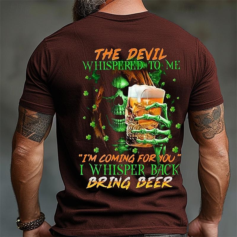 Funny Men's Graphic T-Shirt - "Devil Whispered Bring Beer" Quote - St. Patrick's Day Drinking Novelty Tee3