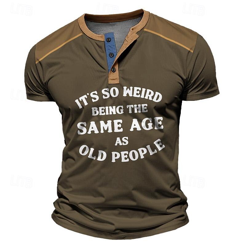 It's So Weird Being the Same Age as Old People Street Style Men's 3D Print Henley Shirt Waffle T Shirt Sports Casual Holiday T shirt Black Navy Blue Brown Short Sleeve Henley Shirt  Summer Clothing4