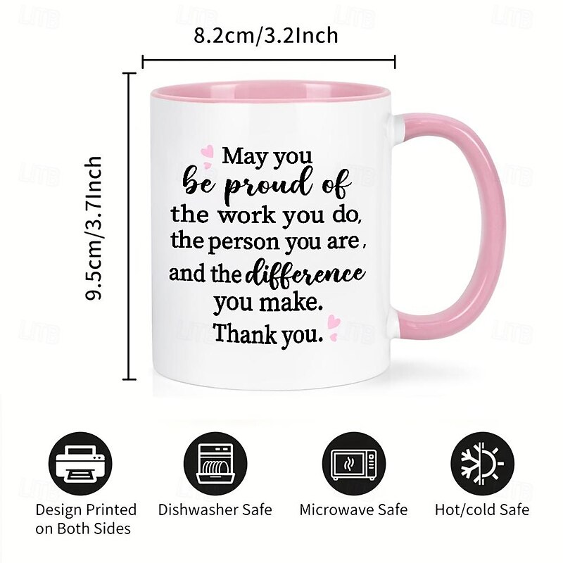 1pc May You Be Proud Coffee Mug - Perfect Thank You Gift for Women Teachers Nurses Coworkers and Bosses - 11oz Capacity3