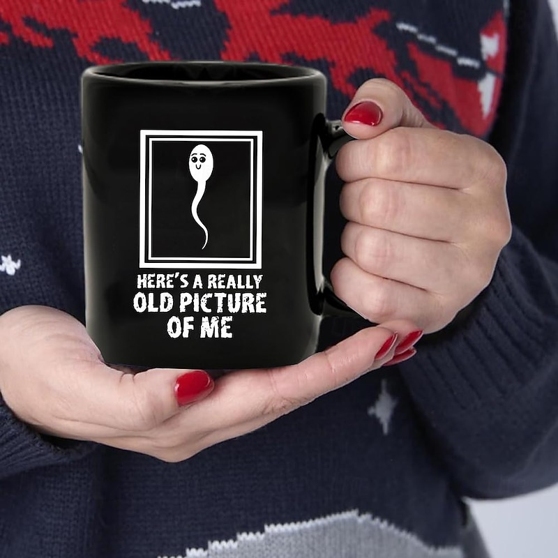 Here's A Really Old Picture Of Me Funny Coffee Mugs For Birthday4