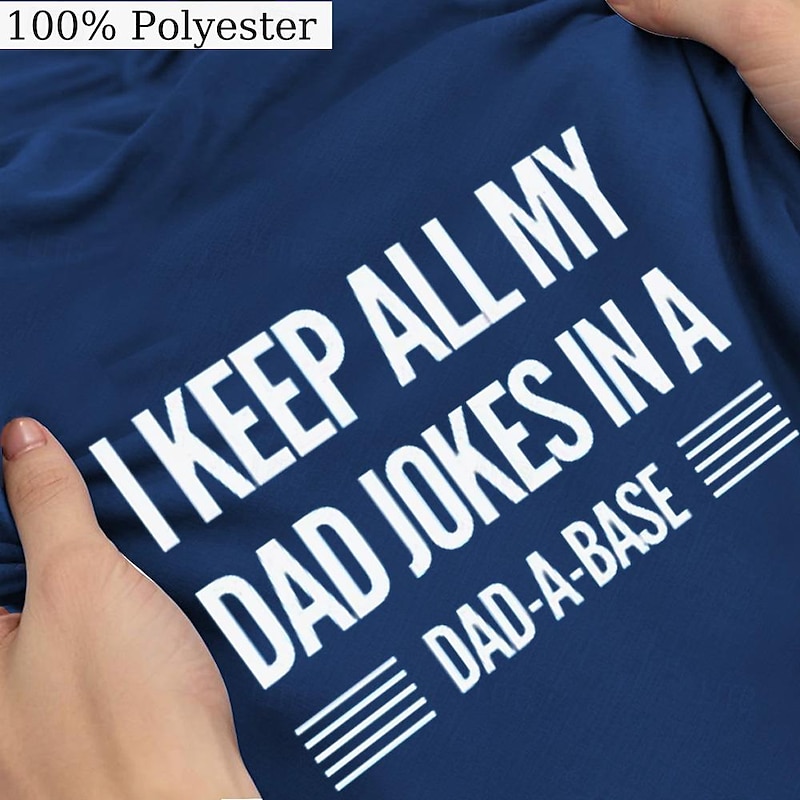 Men's Funny Graphic T-Shirt - "I Keep All My Dad Jokes in a Dad-a-Base" Pun Tee, Perfect Gift for Dad3