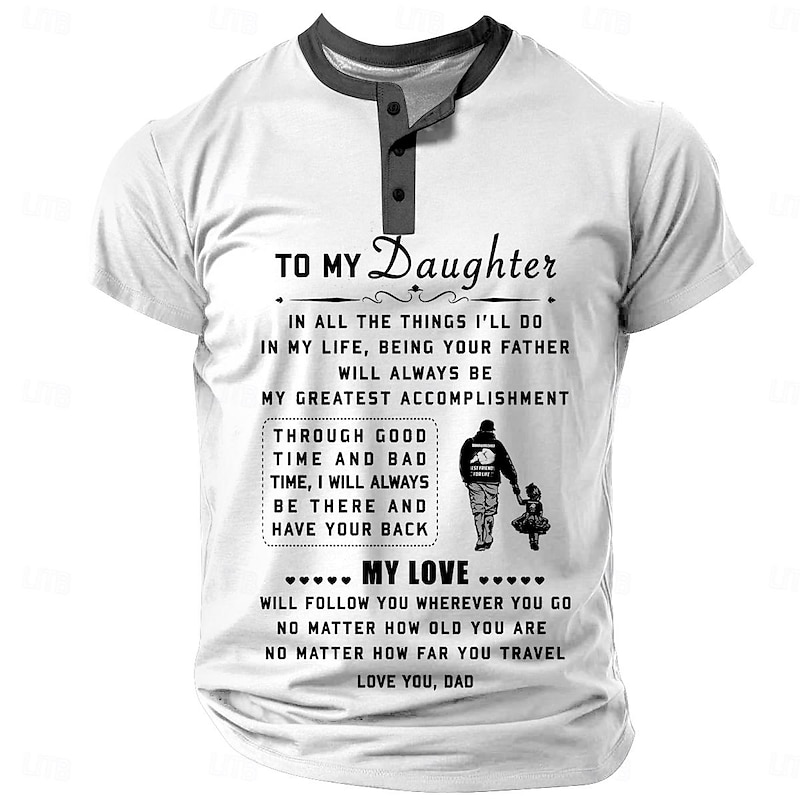 Men's Father Daughter Love Graphic Henley Tee | Dad's Heartfelt "To My Daughter" Short Sleeve T-Shirt | Perfect Father's Day Gift4
