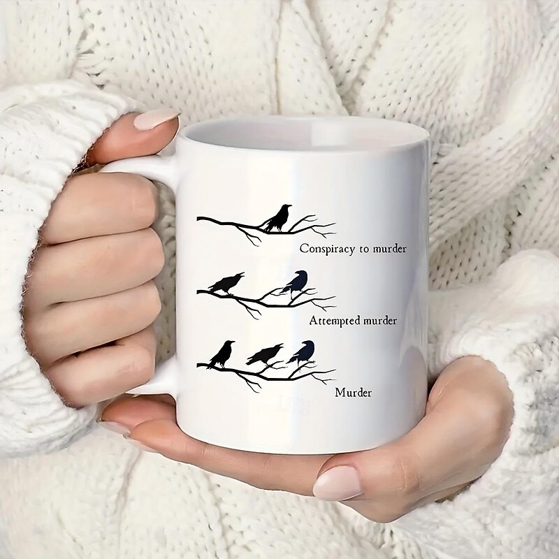 1pc Crow Conspiracy Accessory to Murder Gift Funny Coffee Mug Crow Lover Crow Mug Gift Crow Enthusiast Gift for Crow Fan Humorous Crow Mug Funny Gift Tea Cup 11oz Ceramic Coffee Mug Double-si4