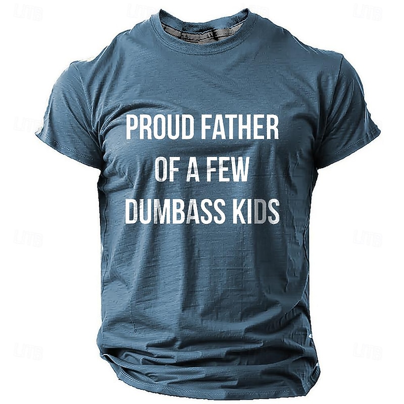 Mens Funny Dad T-Shirt: Proud Father Of A Few Dumbass Kids Graphic Tee4