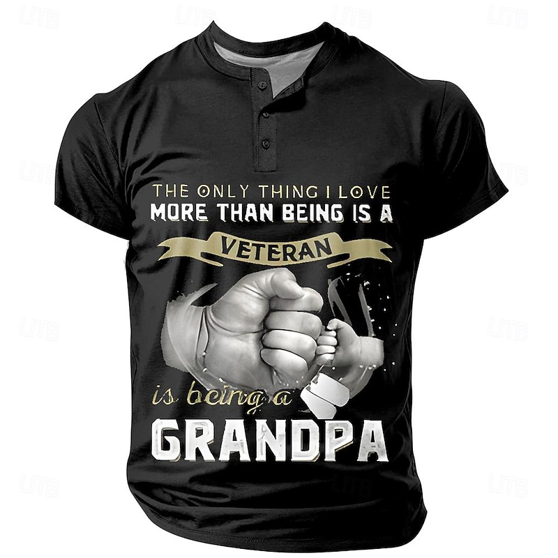 The Only Thing I Love More Than Being Is A Veteran Letter Gesture Being A Papa Is Priceless Fashion Athleisure Men'S 3D Print Street Sports Outdoor Black Green Short Sleeve Henley Shirt