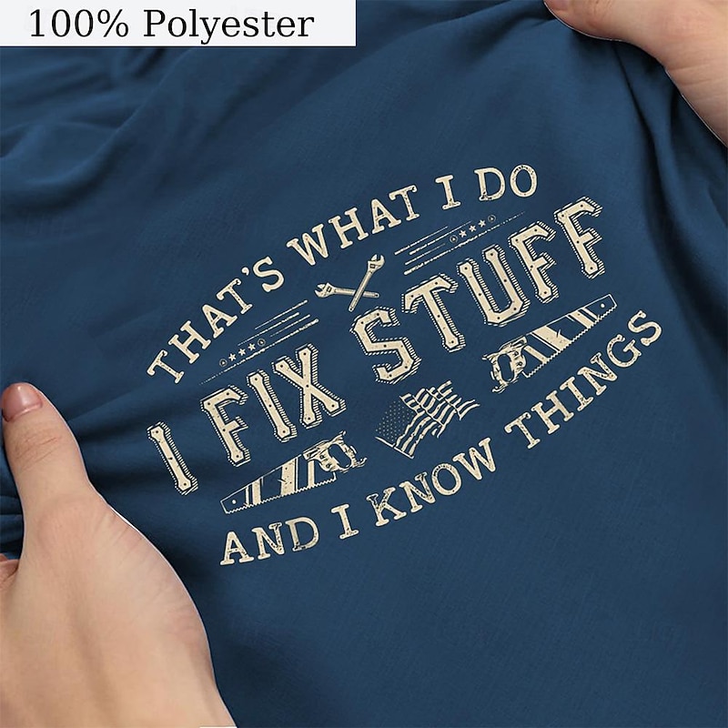 Men's Graphic T-Shirt - Funny 'I Fix Stuff & Know Things' Work Humor Short Sleeve Tee for Handymen & Trades2