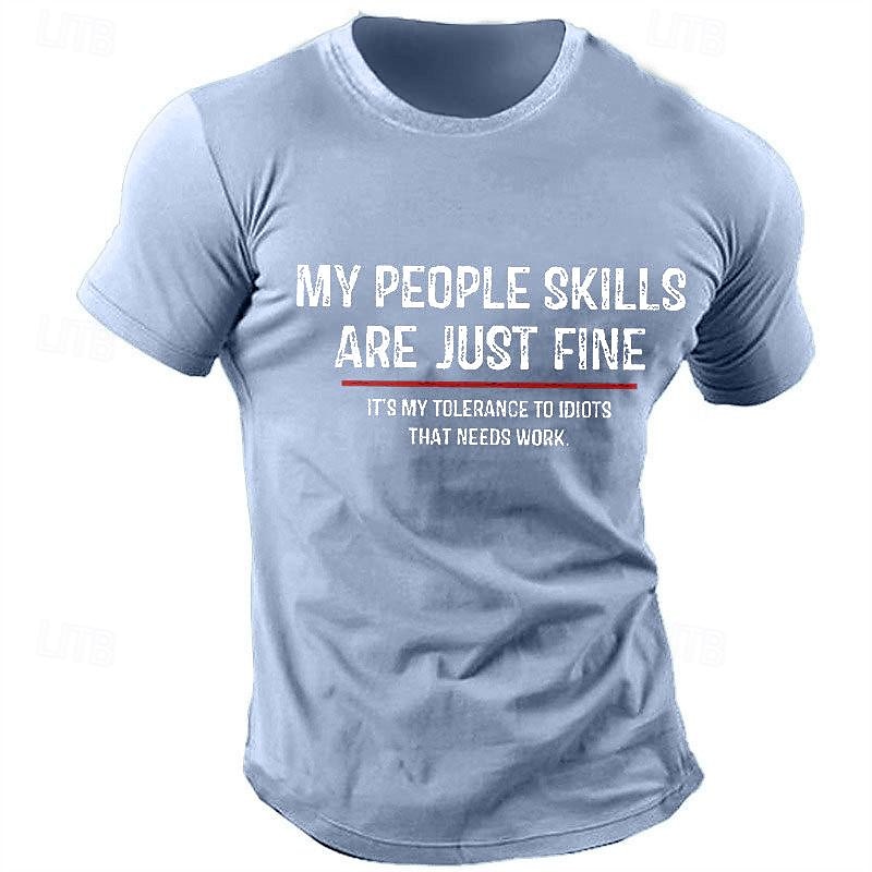 Men's Short Sleeve Graphic Tee: My People Skills Are Just Fine, My Tolerance To Idiots Needs Work - Funny Office Humor T-Shirt3