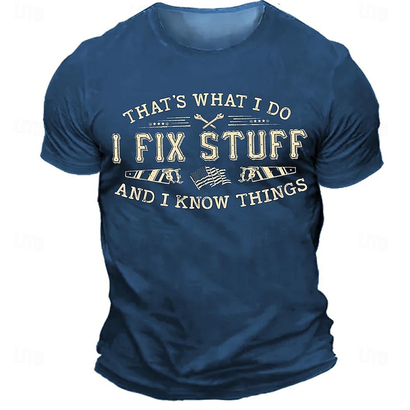 Men's Graphic T-Shirt - Funny 'I Fix Stuff & Know Things' Work Humor Short Sleeve Tee for Handymen & Trades