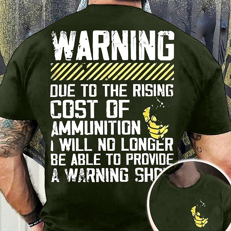 Mens Funny 'No Warning Shot' Ammunition Cost Graphic T-Shirt2