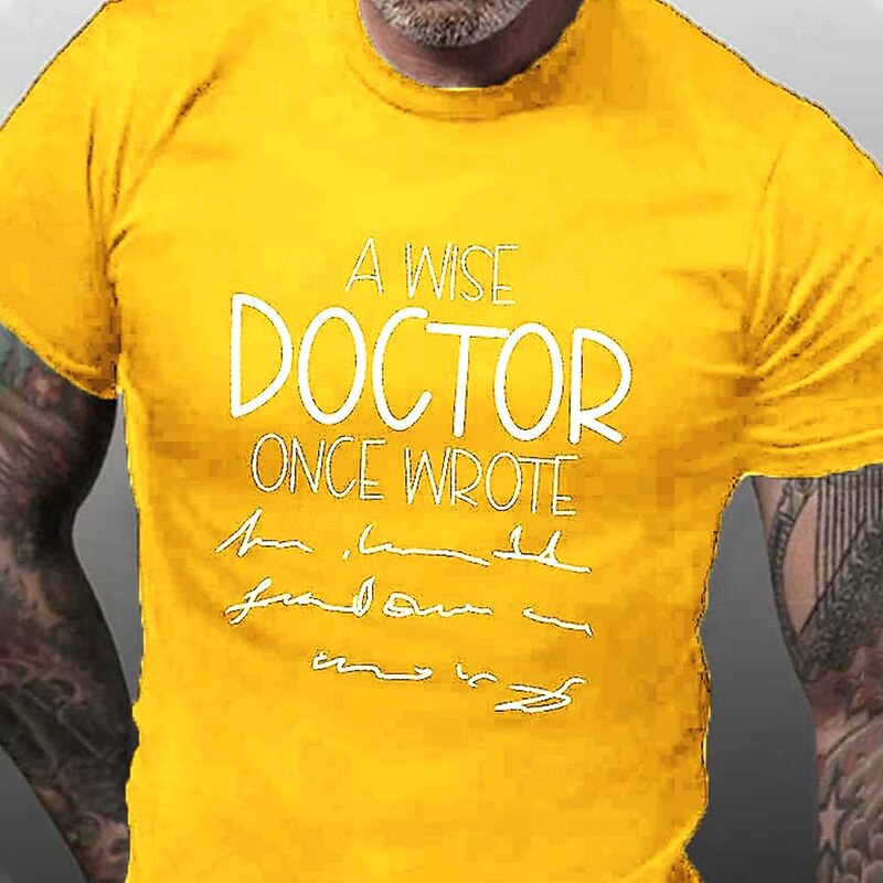 Men's Funny Doctor T-Shirt: Wise Doctor Illegible Handwriting Medical Humor Graphic Tee 7