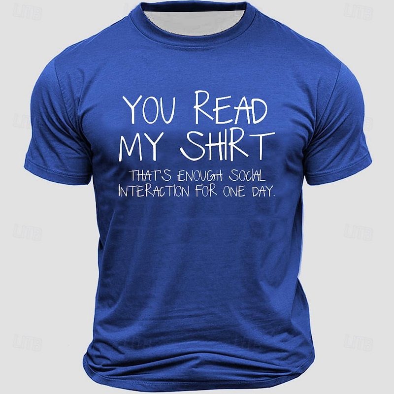 Men's Funny Graphic T-Shirt: 'You Read My Shirt, Enough Social Interaction' Introvert Lifestyle Short Sleeve Tee3