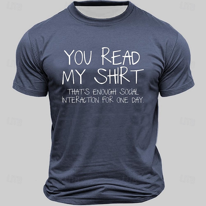 Men's Funny Graphic T-Shirt: 'You Read My Shirt, Enough Social Interaction' Introvert Lifestyle Short Sleeve Tee2