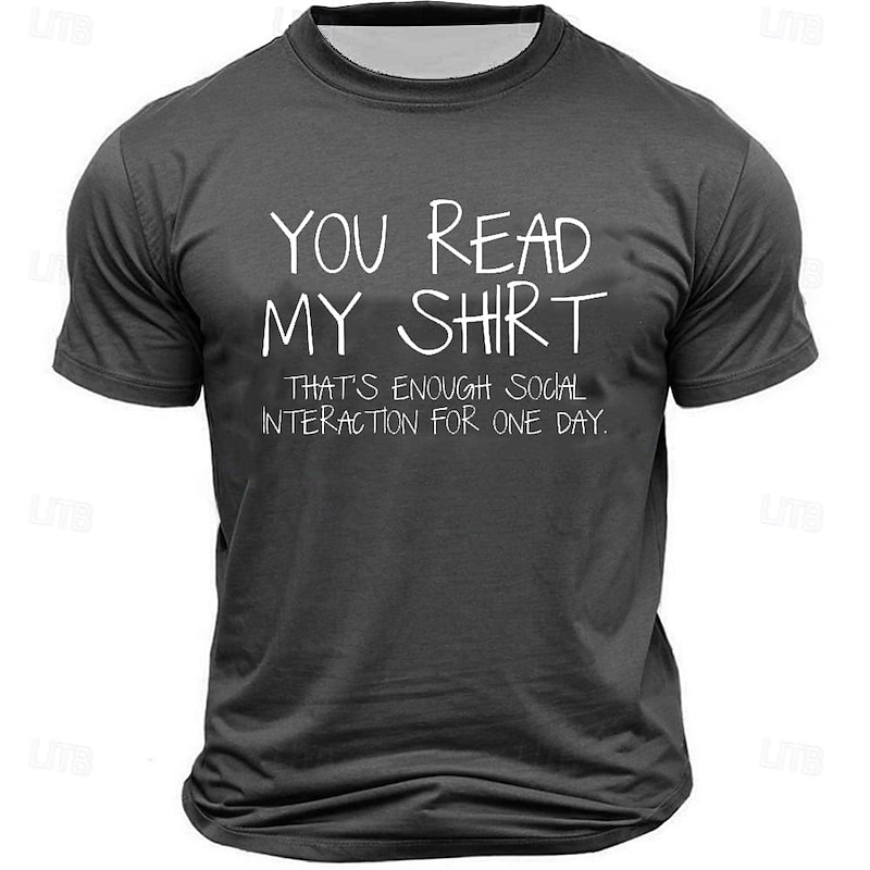 Men's Funny Graphic T-Shirt: 'You Read My Shirt, Enough Social Interaction' Introvert Lifestyle Short Sleeve Tee