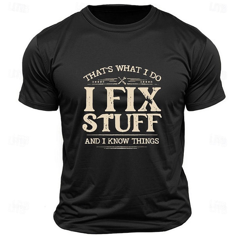 Men's Short Sleeve Graphic T-Shirt "I Fix Stuff & I Know Things" Hobbies & Lifestyle Humor Tee2