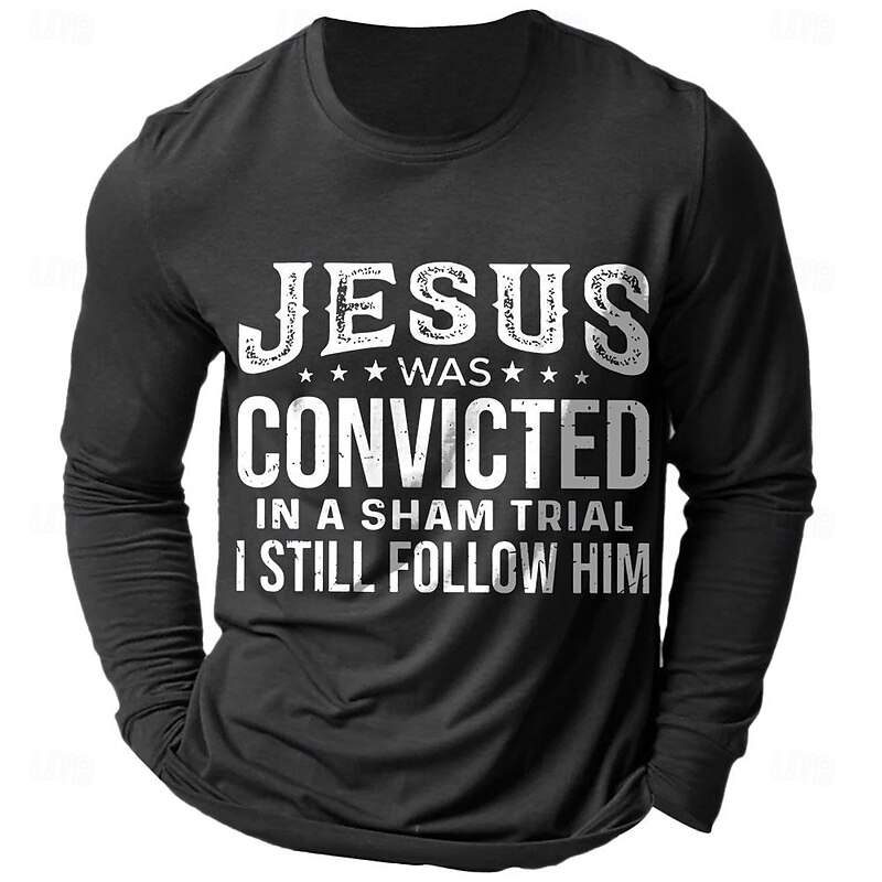 Men's Long Sleeve Christian Graphic Tee: 'Jesus Was Convicted In A Sham Trial I Still Follow Him' Faith Apparel3