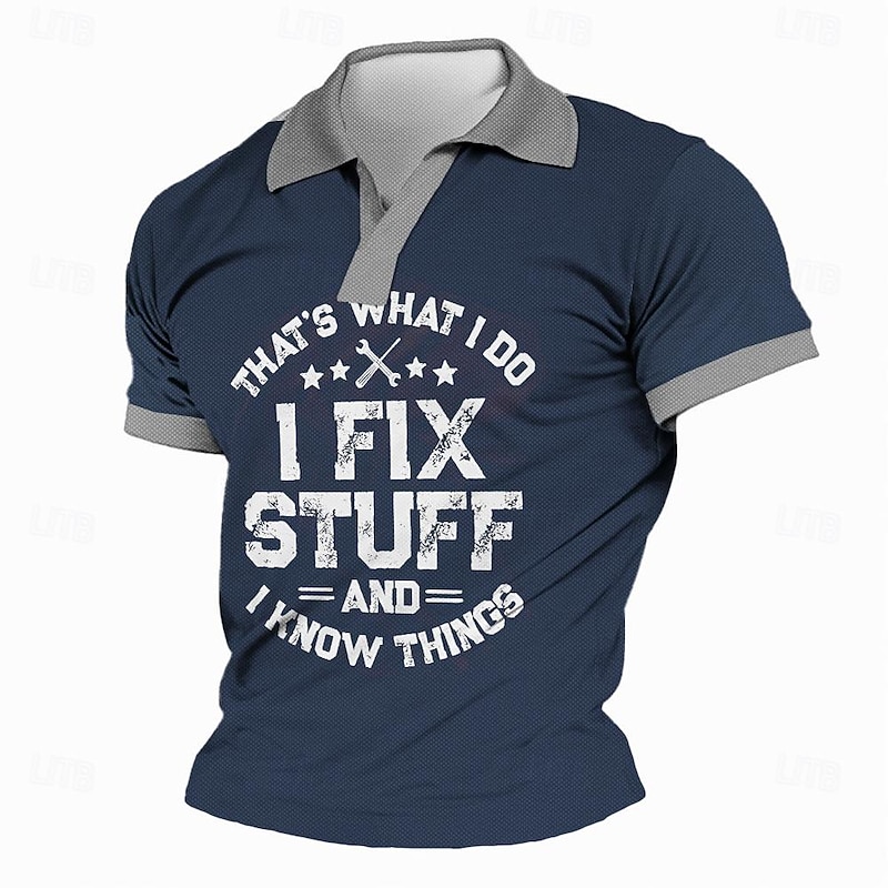 Men's Graphic Polo Shirt Short Sleeve - Funny Work Humor 'That's What I Do I Fix Stuff And I Know Things' Quote