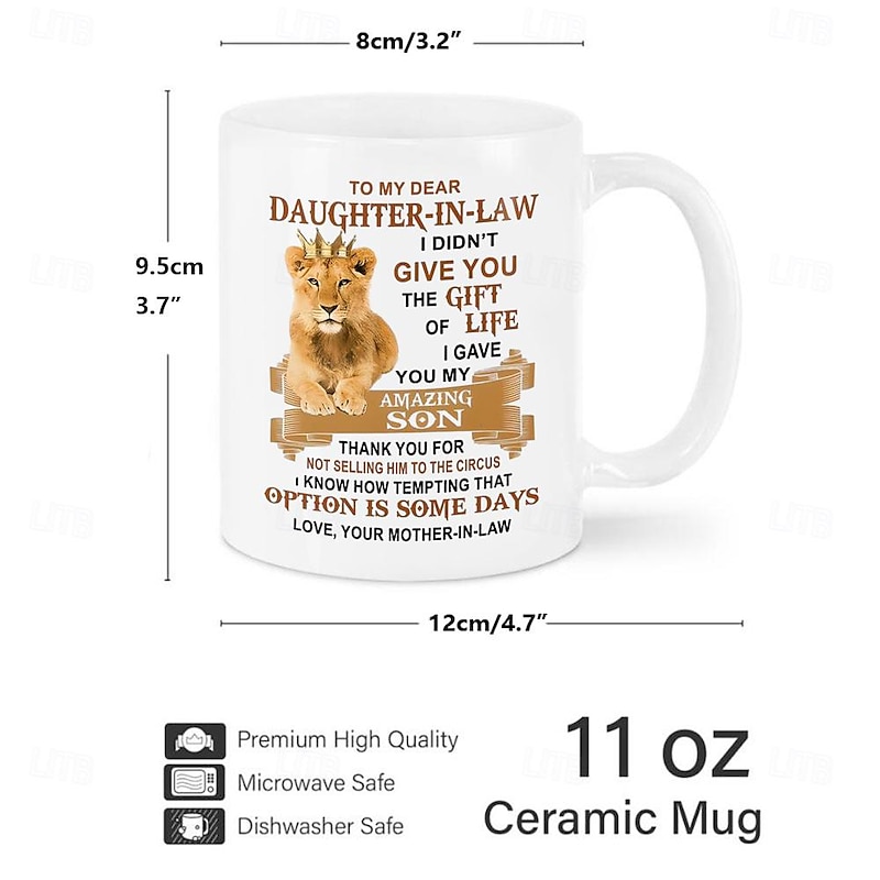 I Gave You My Amazing Son - Best Gift For Daughter-In-Law 11oz Ceramic Mug - White Gift for Friends - Ideal for Coffee Tea and Chocolate2
