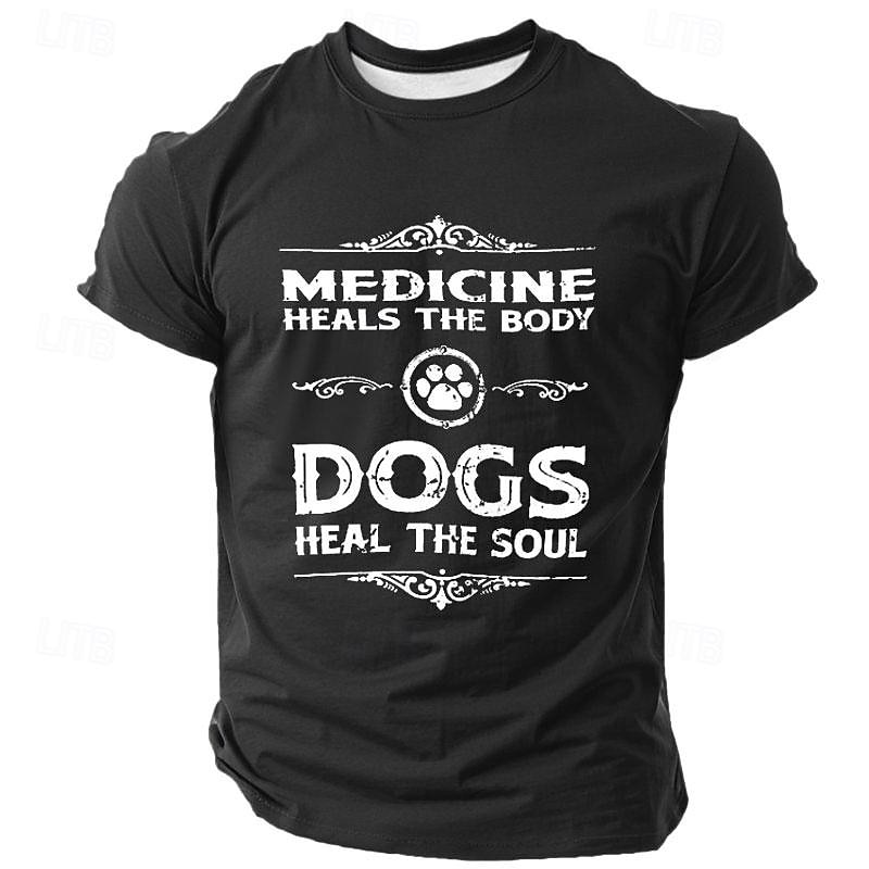 Dog Lover Men's Graphic T-Shirt: Medicine Heals The Body Dogs Heal The Soul, Short Sleeve Pet Owner Tee3