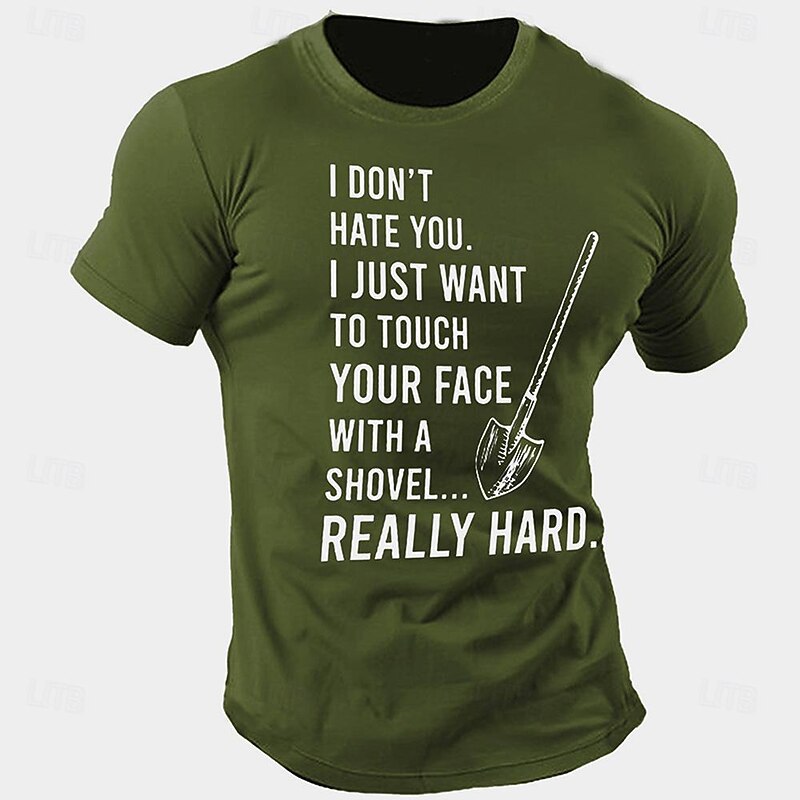 Men's Funny Shovel Graphic T-Shirt | Dark Humor 'I Don't Hate You' Sarcastic Short Sleeve Tee4