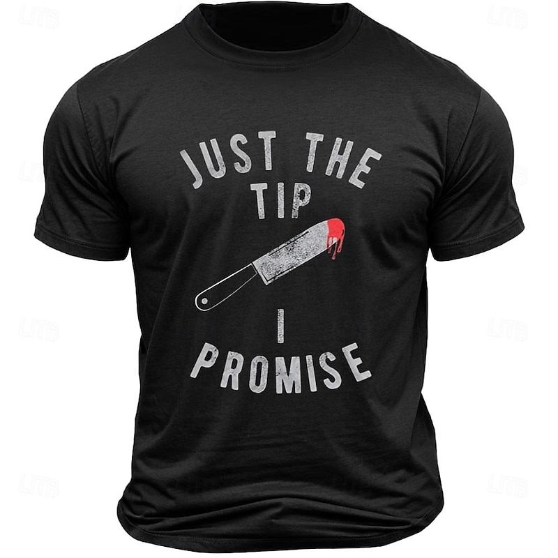 Men's "Just the Tip I Promise" Bloody Knife Dark Humor Graphic T-Shirt3