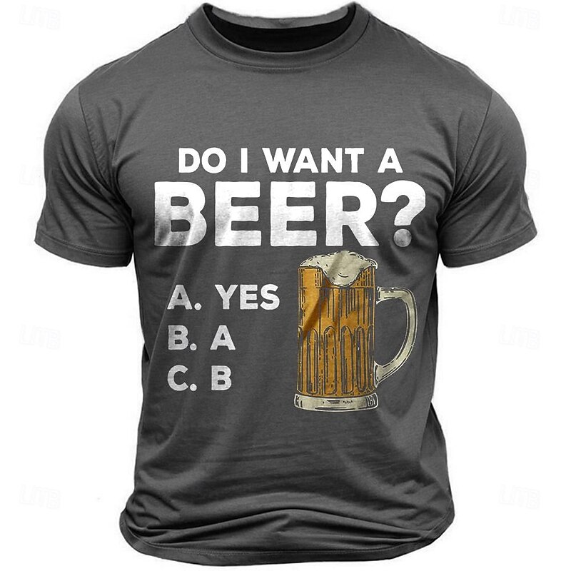 Mens Funny Beer Graphic T-Shirt - Hobbies & Lifestyle 'Do I Want A Beer?' Humor Short Sleeve Top4