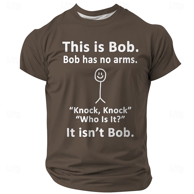 Men's Funny Graphic Short Sleeve T-Shirt Bob Has No Arms Knock Knock Joke4
